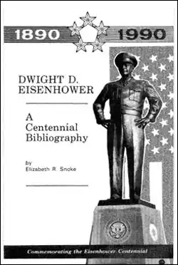 Dwight D. Eisenhower: A Centennial Bibliography